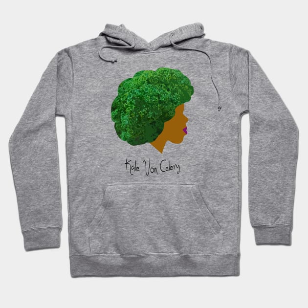 Kale Von Celery Hoodie by Kale Von Celery